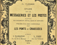 ETUDE SUR LES MESSAGERIES ET LES POSTES CH. FLORANGE 1925 - Philatélie Et Histoire Postale