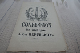 0409/1870 Pamphlet Anti Napoléon Confession De Badinguet à La République 2p - Historische Dokumente