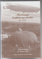 (Bu28) Buch Altenburger Luftfahrtgeschichte Bis 1945, Andreas Pfeiffer, Dr. Hannes Täger - 5. Guerres Mondiales
