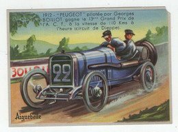 Chocolaterie D'Aiguebelle, Donzère, Drôme. Collection La Promenade Enchantée, Image N°144, Automobile Peugeot 1912 - Chocolat