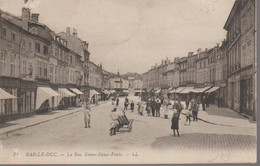 BAR LE DUC - RUE ENTRE DEUX PONTS - Bar Le Duc