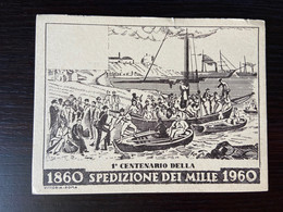 1° Centenario Della Spedizione Dei Mille 1860/ 1960 Cartolina Numerata - History