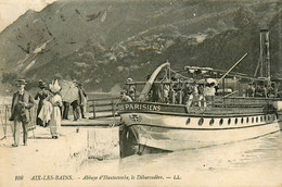 Aix Les Bains * Le Débarcadère Et Le Bateau LES PARISIENS , Abbaye D'hautecombe - Aix Les Bains