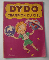 DYDO CHAMPION DU CIEL . TEXTE & DESSINS De DURANE . - Autres