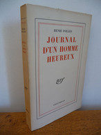 JOURNAL D'UN HOMME HEUREUX De Henri Pollès (1953)  Editions NRF/Gallimard - Autres