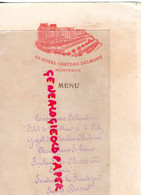 SUISSE - VAUD- MONTREUX- RARE MENU PEINT ENCRE A LA MAIN- GRAND HOTEL CHATEAU BELMONT - Menükarten