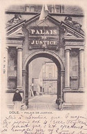 DOLE              PALAIS DE JUSTICE                   PRECURSEUR - Dole