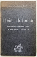 Heinrich Heine. Der Dichter Des Buchs Der Lieder. / Neue Heine-Litteratur. Zwei Vorarbeiten. - Autori Internazionali