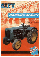 12478 SIFT TD4 45 Cv   TRACTEUR Matériel Agricole N° 22  éditions Centenaire .  PUB - Tracteurs