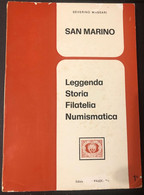LIBRO SAN MARINO - LEGGENDA, STORIA, FILATELIA, NUMISMATICA - Postal Administrations