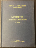 CATALOGO D'ASTA "MODENA. COLLEZIONE GHIBELLINA IIª PARTE". SERGIO SANTACHIARA NOVEMBRE 2002 - Catalogues De Maisons De Vente