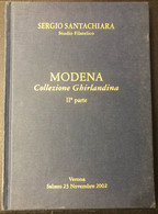 CATALOGO D'ASTA "MODENA. COLLEZIONE GHIBELLINA IIª PARTE". SERGIO SANTACHIARA NOVEMBRE 2002 - Catálogos De Casas De Ventas