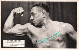 Charles RIGOULOT Champion Du Monde De Force / DEDICACEE - Weightlifting