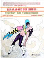 Le Vagabond Des Limbes - L'enfant-roi D'Onirodyne - Vagabond Des Limbes, Le