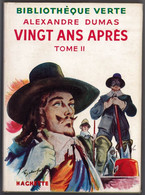 Hachette - Bibliothèque Verte Avec Jaquette -  Alexandre Dumas - "Vingt Ans Après - Tome II" - 1952 - #Ben&Vteanc - Bibliotheque Verte