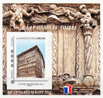 FRANCE 2015 BLOC FFAP "LA PASSION DU TIMBRE " 88ème CONGRÈS MACON 2015 Lettre Prioritaire " LA MAISON DE BOIS " N°10488 - FFAP