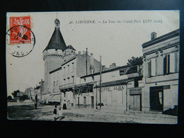 LIBOURNE                   LA TOUR DU GRAND PORT - Libourne