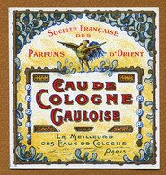 " EAU DE COLOGNE GAULOISE  " : Société Des Parfums D'Orient (Paris) - Etichette