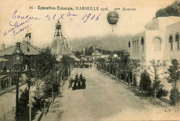 Marseille * Exposition Coloniale 1906 * La 2ème Avenue * Aviation Ballon Monté Montgolfière * Pub Publicité Absinthe - Mostre Coloniali 1906 – 1922