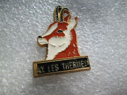 PIN'S    AX LES THERMES   ANIMAUX  CHAMOIS - Villes