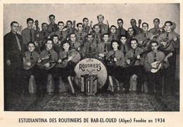 Estdiantina Des Routiniers De Bab El Oued - Fondée En 1934 - Voeux De Mr DUVIELLA - Musiciens - Autres & Non Classés