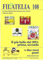 FILATELIA 108 - APRILE-GIUGNO 2022 - NUOVA - Italian (from 1941)