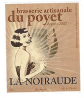étiquette Bière Suisse: Biere La Noiraude  6,5%  Brasserie Du Poyet " Femme Brune Décolleté" - Beer