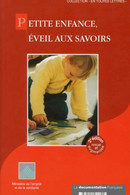 Petite Enfance éveil Aux Savoirs De Collectif (2000) - 0-6 Anni