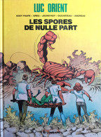 Luc Orient - Les Spores De Nulle Part - Luc Orient