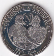 Medaille, De Consul à Empereur 1799 - 1809, Napoléon Bonaparte - En Copper Nickel FDC - Professionnels / De Société
