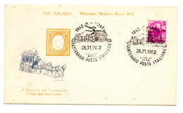 26-11-1962 Centenario Poste Italiane. Diligenza Brindisi Roma - 1961-70: Marcophilia