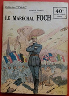 C1 14 18 Camille Ducray LE MARECHAL FOCH 1919 ILLUSTRE Andre GALLAND Port Inclus France - War 1914-18