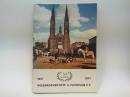 50 Jahre Wiesbadener Reit - Und Fahrclub E. V. 1927 - 1977 - Other