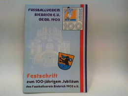 Festschrift Zum 100 - Jährigen Jubiläum Des Fussballverein Biebrich 1902 E. V. - Other