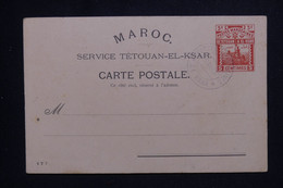 MAROC LOCAL - Entier Postal Service De Tetouan à L Ksar Avec Oblitération De El Ksar En 1897 - L 129249 - Locals & Carriers