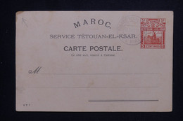 MAROC - Entier Postal Service De Tetouan à L Ksar Avec Oblitération De El Ksar En 1897  - L 129251 - Sellos Locales