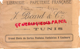 TUNISIE- TUNIS- RARE ENVELOPPE J. PICARD- LIBRAIRE  LIBRAIRIE PAPETERIE- 14 AVENUE DE FRANCE -1912 - Autres & Non Classés