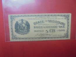 MISSOURI 5 Cents 1901 "Taxing Distilled Liquors" Circuler (L.8) - Missouri