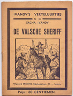 Tijdschrift Ivanov's Verteluurtjes - N°102 - De Valse Sheriff - Sacha Ivanov - Uitg. Erasmus Leuven 1938 - Juniors