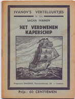 Tijdschrift Ivanov's Verteluurtjes - N°104 - Het Verdwenen Kaperschip - Sacha Ivanov - Uitg. Erasmus Leuven 1938 - Giovani