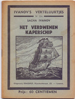 Tijdschrift Ivanov's Verteluurtjes - N°104 - Het Verdwenen Kaperschip - Sacha Ivanov - Uitg. Erasmus Leuven 1938 - Juniors