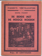 Tijdschrift Ivanov's Verteluurtjes - N°110 - De Bende Met De Hoge Hoeden - Sacha Ivanov - Uitg. Erasmus Leuven 1938 - Juniors