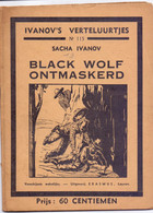 Tijdschrift Ivanov's Verteluurtjes - N°115 - Black Wolf Ontmaskerd - Sacha Ivanov - Uitg. Erasmus Leuven 1938 - Kids