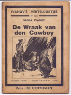 Tijdschrift Ivanov's Verteluurtjes - N°120 - De Wraak Van Den Cowboy - Sacha Ivanov - Uitg. Erasmus Leuven 1938 - Giovani