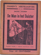 Tijdschrift Ivanov's Verteluurtjes - N°121 - De Man In Het Duister - Sacha Ivanov - Uitg. Erasmus Leuven 1938 - Kids