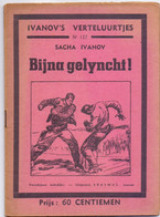 Tijdschrift Ivanov's Verteluurtjes - N°127 - Bijna Gelyncht - Uitg. Erasmus Leuven 1938 - Jugend