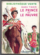 Hachette - Bibliothèque Verte Avec Jaquette -  Mark Twain - "Le Prince Et Le Pauvre" - 1954 - #Ben&Vteanc - Bibliotheque Verte