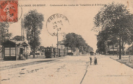 La Croix De Berny : Croisement Des Routes De Versailles Et D'Orléans. ( Tramway à La Station); - Versailles