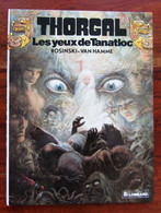 Thorgal 11 Les Yeux De Tanatloc EO 1986 Par Rosinski & Van Hamme - Thorgal