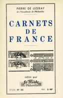CARNETS DE FRANCE Par PIERRE DE LIZERAY - Philately And Postal History